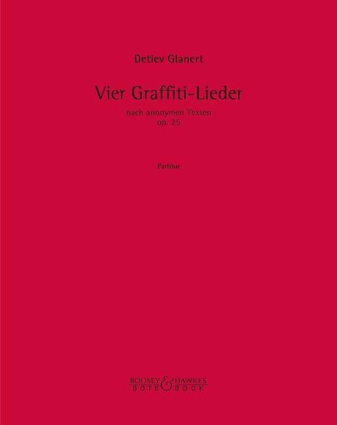Vier Lieder nach Graffiti-Texten op. 25